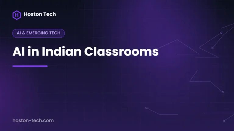 AI in Indian Classrooms — Hoston Tech