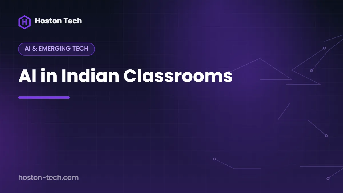 AI in Indian Classrooms — Hoston Tech