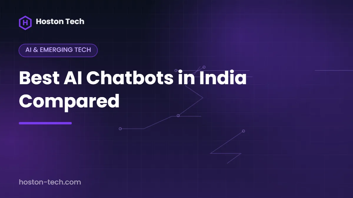 Best AI Chatbots in India Compared — Hoston Tech