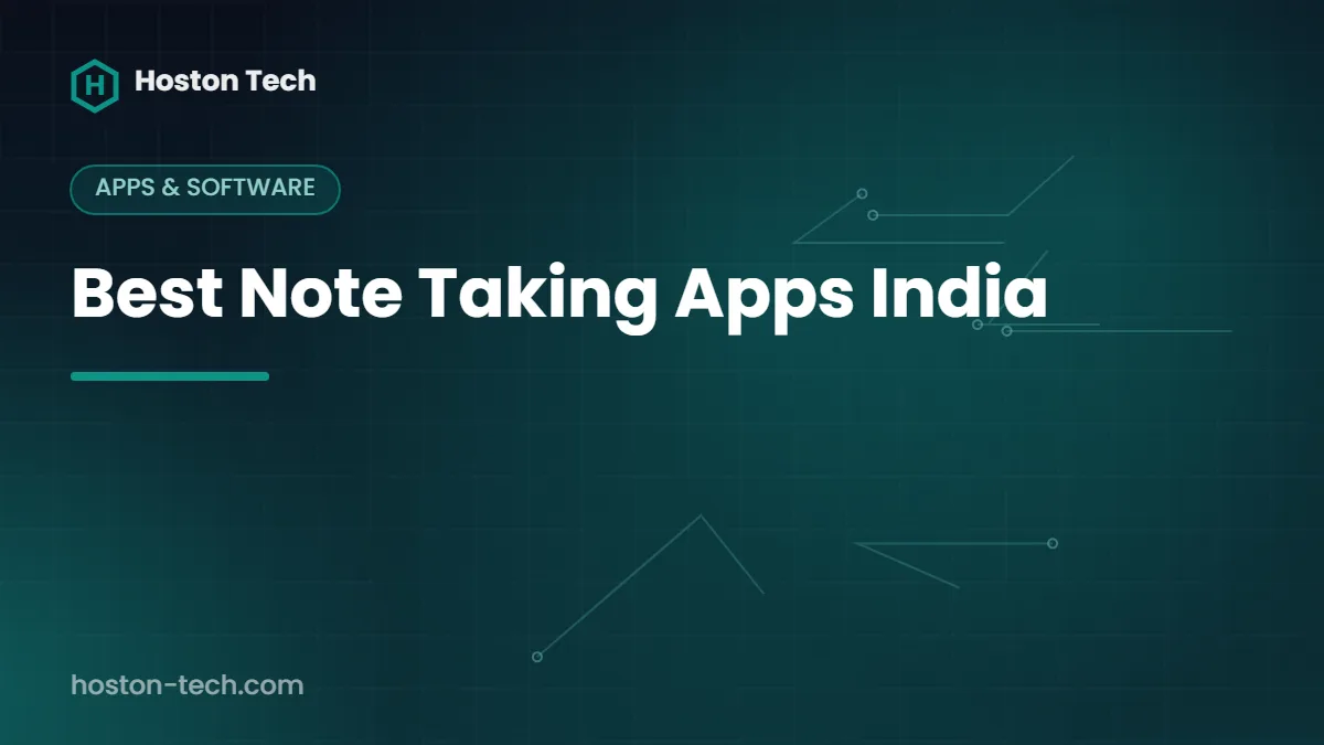 Best Note Taking Apps India — Hoston Tech