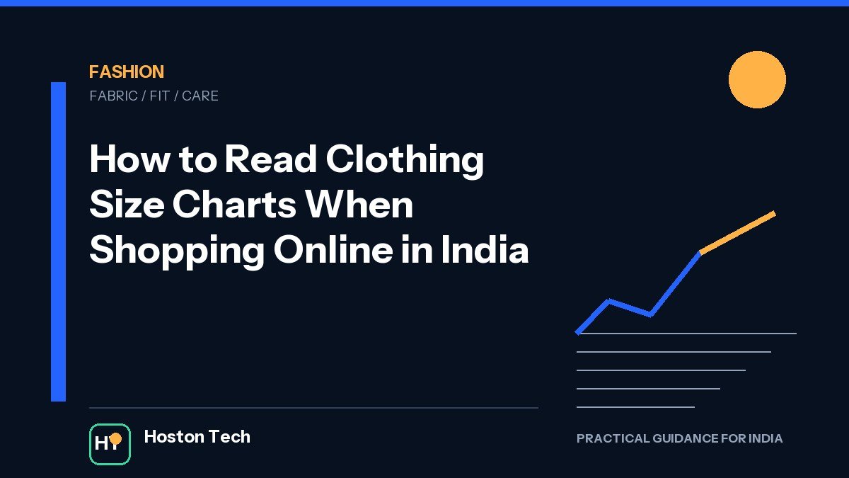 How to Read Clothing Size Charts When Shopping Online in India — Hoston Tech