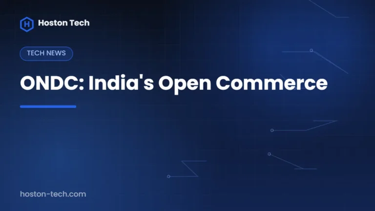 ONDC: India's Open Commerce — Hoston Tech